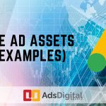 Google Ad Assets Guide (with examples) Google Ad Assets Guide (with examples)